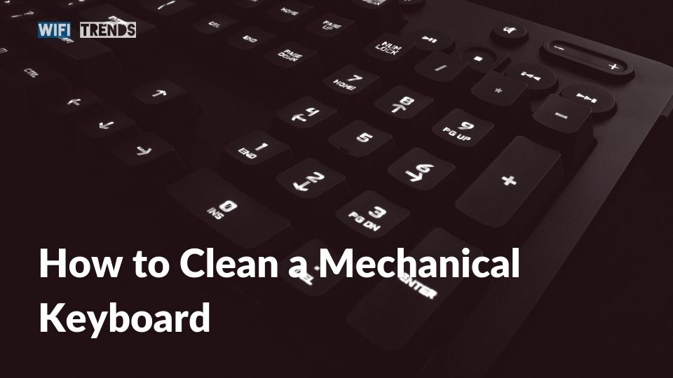 How to Clean a Mechanical Keyboard